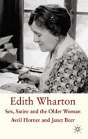 Edith Wharton: Sex, Satire and the Older Woman 1403941262 Book Cover