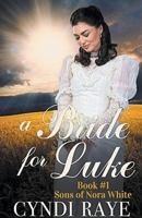 A Bride for Luke Book 1 B0BWSFD6Z6 Book Cover