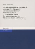 Ein Anonymer Romzugsbericht Von 1452 Ps-enenkel Mit Den Zugehorigen Personenlisten: Teilnehmerlisten, Ritterschlaglisten, Romische Einzugsordnung ... Literatur - Beihefte, 7) 3777613878 Book Cover