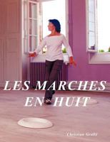 LES MARCHES EN HUIT 2810615381 Book Cover