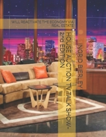HOUSE AUCTION TV TALK SHOW- 2nd EDITION: WILL REACTIVATE THE ECONOMY VIA REAL ESTATE B0FD7WVXNR Book Cover