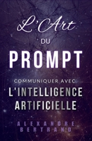 L'Art du Prompt M365: Communiquer avec l'IA Copilot (French Edition) B0F9X7XLQ7 Book Cover