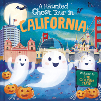 A Haunted Ghost Tour in California: A Funny, Not-So-Spooky Halloween Picture Book for Boys and Girls 3-7 1728266920 Book Cover