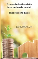 Economische theorieën Internationale handel: Theoretische basis B09RFZM38X Book Cover