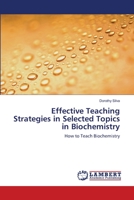 Effective Teaching Strategies in Selected Topics in Biochemistry 3659135836 Book Cover