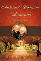 Alzheimer's, Depression and Dementia 1606477439 Book Cover