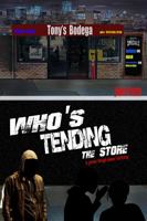 Who's Tending the Store 0578815737 Book Cover