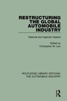 Restructuring the Global Automobile Industry 1138059943 Book Cover