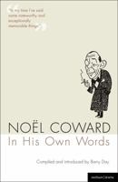 Noël Coward : A Life in Quotes 190051284X Book Cover