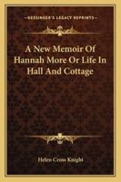 Hannah More; or, Life in hall and cottage 1425526578 Book Cover