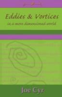 Eddies and Vortices in a more dimensioned world 1934246018 Book Cover