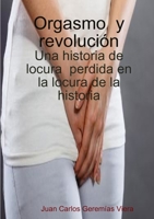 Orgasmo y revolución 024485467X Book Cover