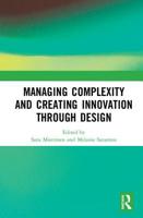 Managing Complexity and Creating Innovation Through Design 036707768X Book Cover