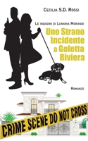 Uno strano incidente a Goletta Riviera B0FSNJN968 Book Cover