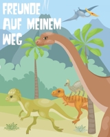 Freunde auf meinem Weg: Freundebuch Grundschule. Erinnerungsalbum erstes Schuljahr. Für Jungen. Motiv: Dinosaurier B08KYX1YMW Book Cover