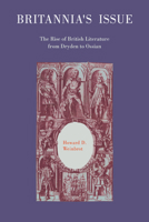 Britannia's Issue: The Rise of British Literature from Dryden to Ossian 0521034108 Book Cover