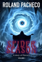 Spider Season: Volume 1 B0GQHG8NBS Book Cover