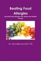 Beating Food Allergies 1312941618 Book Cover