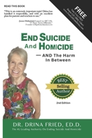 End Suicide And Homicide: -AND The Harm in Between B0CJD8B1GL Book Cover