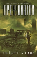 Impersonator: Taking Control of Her Destiny 1718034733 Book Cover