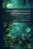 Funktionentheoretische Vorlesungen, Volume 1 1144275717 Book Cover
