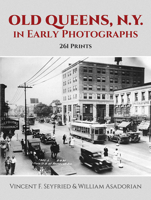 Old Queens, N.Y., in Early Photographs: 261 Prints (Dover Books on New York City) 0486263584 Book Cover