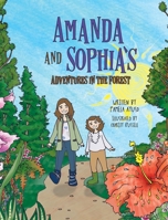 Amanda and Sophia's Adventures in the Forest 1737117444 Book Cover