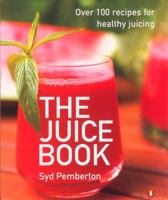 The Juice Book 0143003607 Book Cover