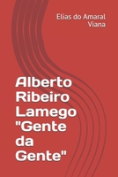 Alberto Ribeiro Lamego Gente Da Gente 1678749370 Book Cover