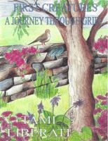 First Creatures: A Journey Through Grief 0692266186 Book Cover
