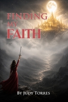 Finding My Faith B0H6NHL15W Book Cover