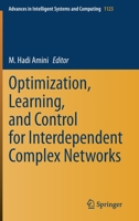 Optimization, Learning, and Control for Interdependent Complex Networks 3030340961 Book Cover