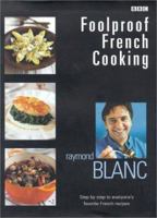 Foolproof French Cooking: Step by Step to Everyone's Favorite French Recipes 155366342X Book Cover