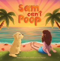 Sam Can't Poop 1962202658 Book Cover