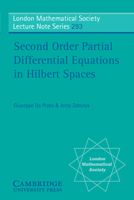 Second Order Partial Differential Equations in Hilbert Spaces 0521777291 Book Cover