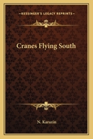 Cranes Flying South 1162783699 Book Cover