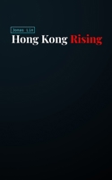 Hong Kong Rising B0G6K5QXRD Book Cover