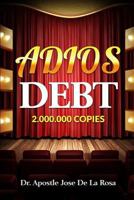 Adios Debt 198575858X Book Cover