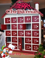 Merry Christmas Color By Numbers: a beautiful colouring book with Christmas designs on a black background, for gloriously vivid colours 1710126590 Book Cover