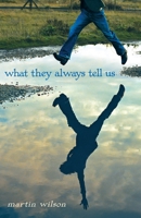 What They Always Tell Us 0385735073 Book Cover