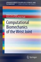 Computational Biomechanics of the Wrist Joint 364231905X Book Cover