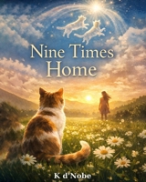 Nine Times Home B0GS5WT4M4 Book Cover