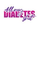 All My Diabetes Shit: Diabetic Log Book for Tracking Glucose Blood Sugar (1 Year) 1691469912 Book Cover