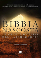 La Bibbia Nascosta: Le Grandi Scoperte Dell'archeologia 8862405820 Book Cover
