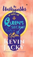 The Unstoppables: A Tale of Queen's secret B0GSDJKX9T Book Cover