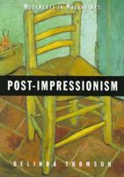Post-Impressionism (Movements in Modern Art) 052164609X Book Cover