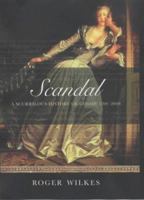 Scandal!: A Scurrilous History of Gossip, 1700-2000 1903809827 Book Cover