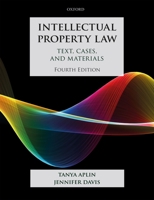 Intellectual Property Law: Text, Cases, and Materials 0198842872 Book Cover