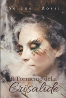 Il tormento della Crisalide 1712143131 Book Cover