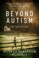 Beyond Autism: Helena Hjalmarsson 1510746250 Book Cover
